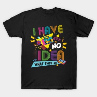 I Have No Idea What This Is Kid 70s 80s 90s T-Shirt